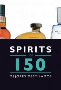 Portada de Spirits: los 150 mejores destilados Portada de Spirits: los 150 mejores destilados
