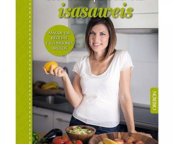 Isasaweis: Cocina sana para disfrutar | Biblioteca