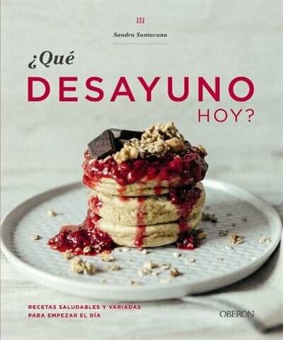 libro ¿Qué desayuno hoy?