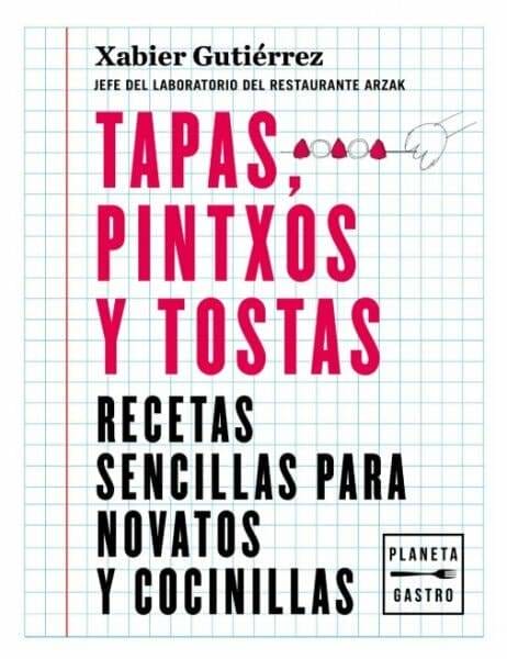 Tapas, pintxos y tostas_Xabier Gutierrez