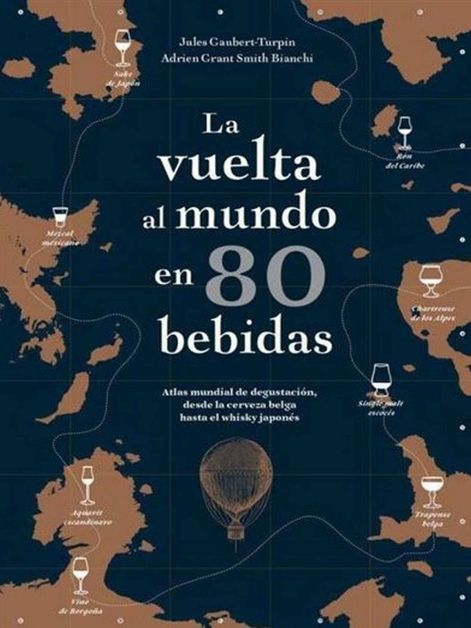 La Vuelta Al Mundo En 80 Bebidas Biblioteca